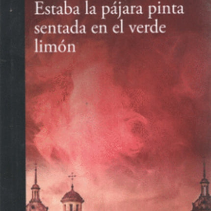 ESTABA LA PAJARA PINTA SENTADA EN EL VERDE LIMON | ALBALUCIA ANGEL
