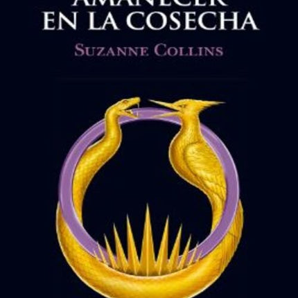 AMANECER EN LA COSECHA  | SUZANNE COLLINS