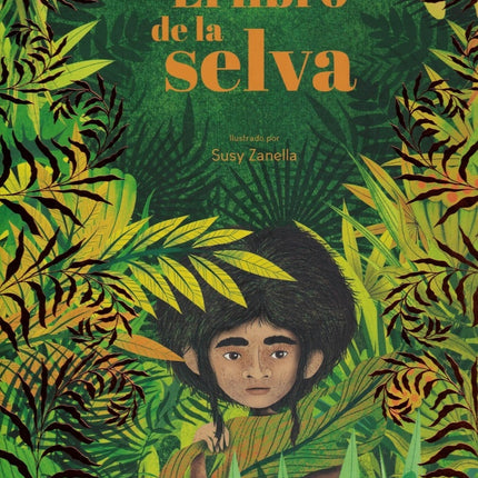 EL LIBRO DE LA SELVA | SUSY ZANELLA