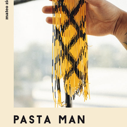 PASTA MAN | MATEO ZIELONKA