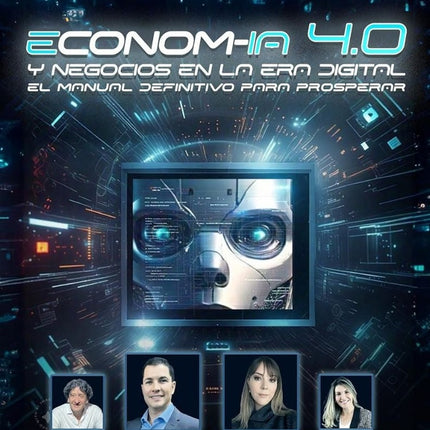 ECONOM-IA 4.0 Y NEGOCIOS EN LA ERA DIGITAL | FERNANDO PALACIO