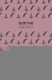 FAUSTO | JOHANN WOLFGANG VON GOETHE