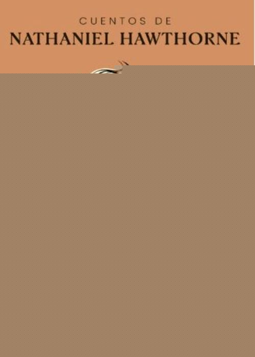 CUENTOS DE NATHANIEL HAWTHORNE | NATHANIEL HAWTHORNE