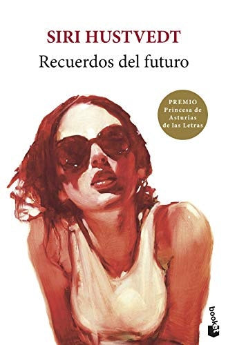 RECUERDOS DEL FUTURO | SIRI HUSTVEDT