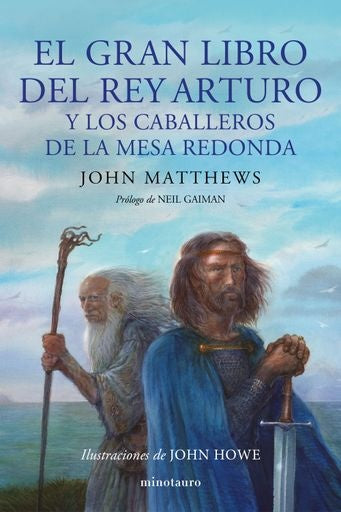 EL GRAN LIBRO DEL REY ARTURO Y LOS CABALLEROS DE LA MESA REDONDA | JOHN MATTHEWS