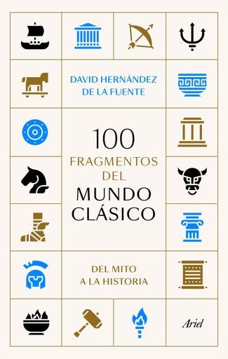 100 FRAGMENTOS DEL MUNDO CLASICO | DAVID HERNANDEZ DE LA FUENTE