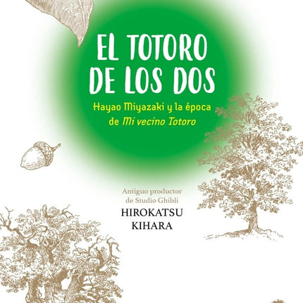 EL TOTORO DE LOS DOS: HAYAO MIYAZAKI Y "MI VECINO | HIROKATSU KIHARA