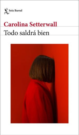 TODO SALDRA BIEN | CAROLINA SETTERWALL
