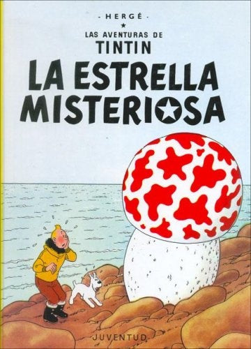 TINTIN LA ESTRELLA MISTERIOSA | HERGE