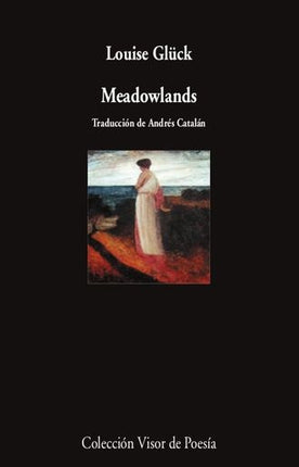 MEADOWLANDS | LOUISE GLUCK