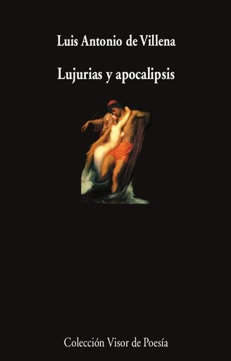 LUJURIAS Y APOCALIPSIS | LUIS ANTONIO DE VILLENA
