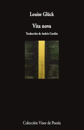 VITA NOVA | LOUISE GLUCK