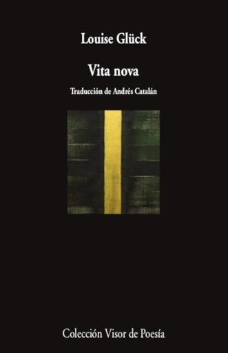 VITA NOVA | LOUISE GLUCK