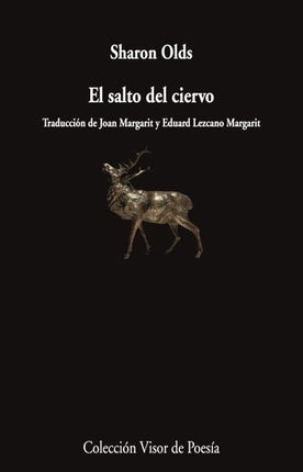EL SALTO DEL CIERVO | SHARON OLDS