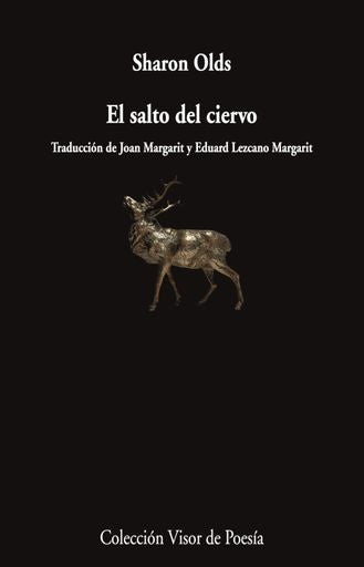 EL SALTO DEL CIERVO | SHARON OLDS