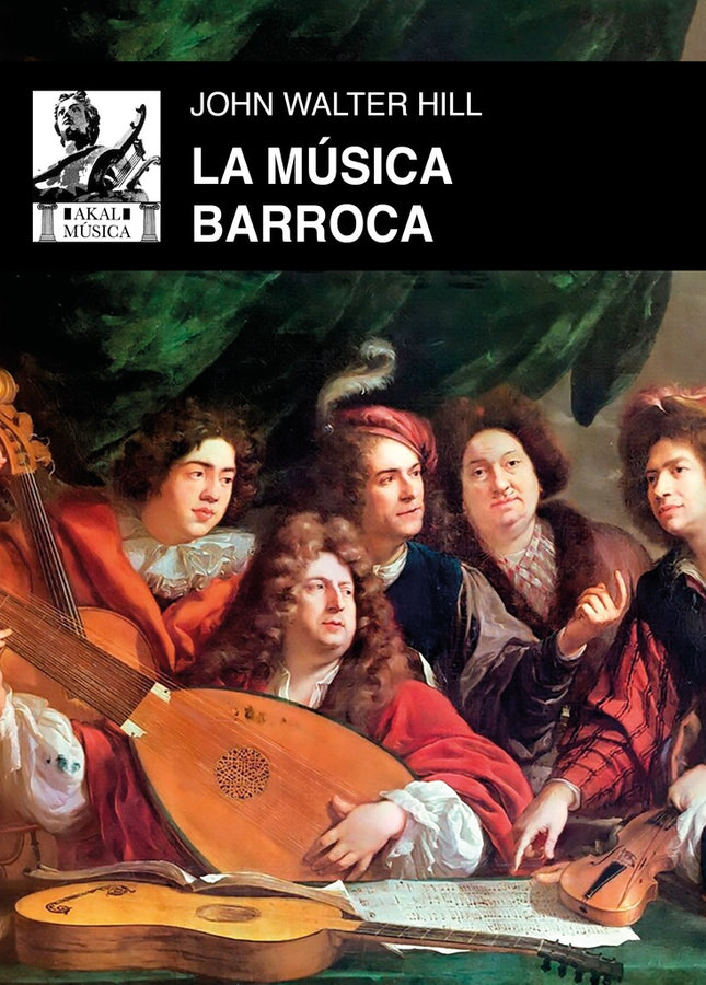 LA MUSICA BARROCA | JOHN WALTER HILL