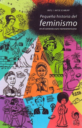 PEQUEÑA HISTORIA DEL FEMINISMO | ANTJE SCHRUPP