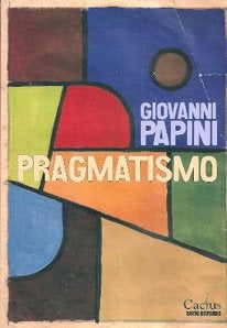 PRAGMATISMO | GIOVANNI PAPINI
