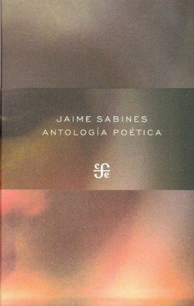 ANTOLOGIA POETICA | JAIME SABINES