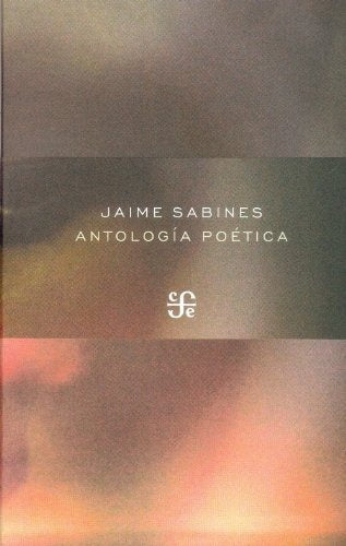 ANTOLOGIA POETICA | JAIME SABINES
