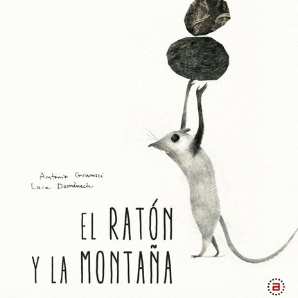 EL RATON Y LA MONTAÑA | ANTONIO GRAMSCI