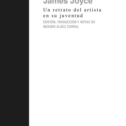 UN RETRATO DEL ARTISTA EN SU JUVENTUD | JAMES JOYCE