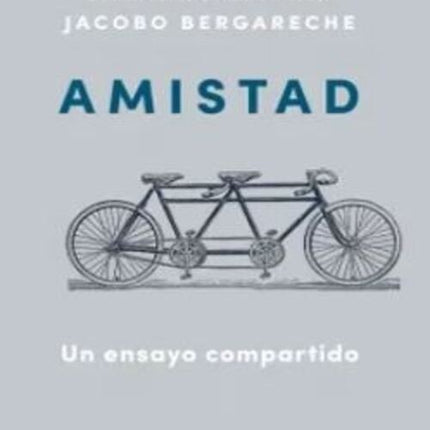 AMISTAD | JACOBO BERGARECHE