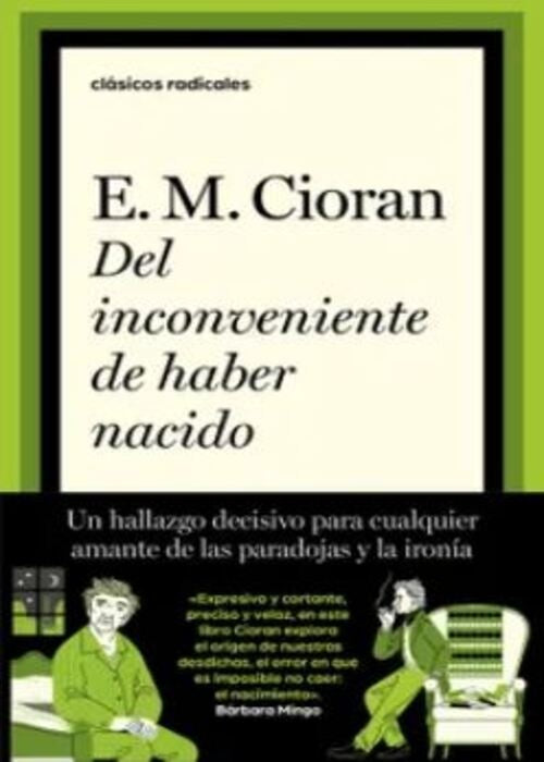 DEL INCONVENIENTE DE HABER NACIDO | E.M. CIORAN