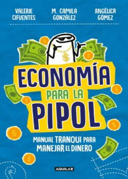 ECONOMIA PARA LA PIPOL | CIFUENTES, GONZALEZ y otros