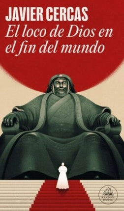 EL LOCO DE DIOS EN EL FIN DEL MUNDO | JAVIER CERCAS