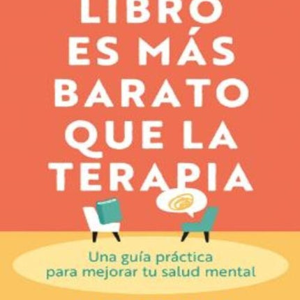 ESTE LIBRO ES MAS BARATO QUE LA TERAPIA | LIZZ KELLY