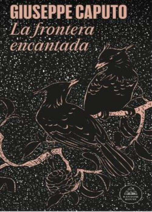 LA FRONTERA ENCANTADA | GIUSEPPE CAPUTO