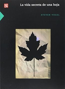 VIDA SECRETA DE UNA HOJA, LA | VOGEL STEVEN