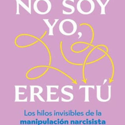 NO SOY YO, ERES TU | DEBORAH MURCIA