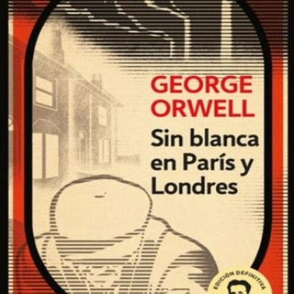 SIN BLANCA DE PARIS Y LONDRES | GEORGE ORWELL