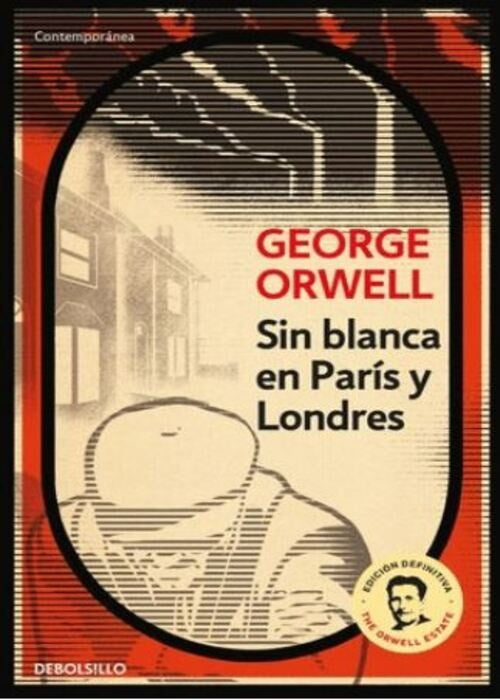 SIN BLANCA DE PARIS Y LONDRES | GEORGE ORWELL