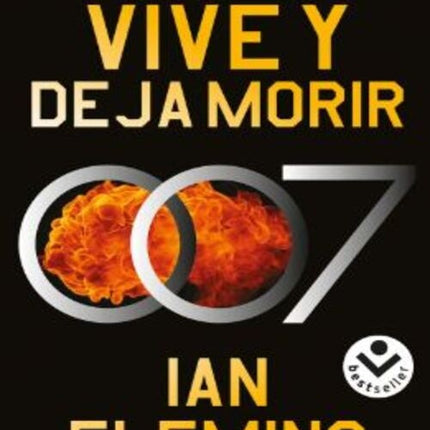 VIVE Y DEJAR MORIR (JAMES BOND 007 2) | IAN FLEMING