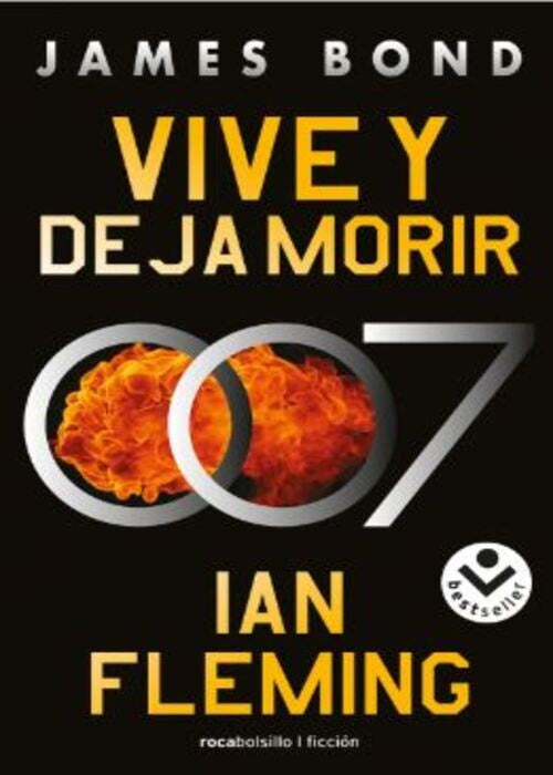 VIVE Y DEJAR MORIR (JAMES BOND 007 2) | IAN FLEMING