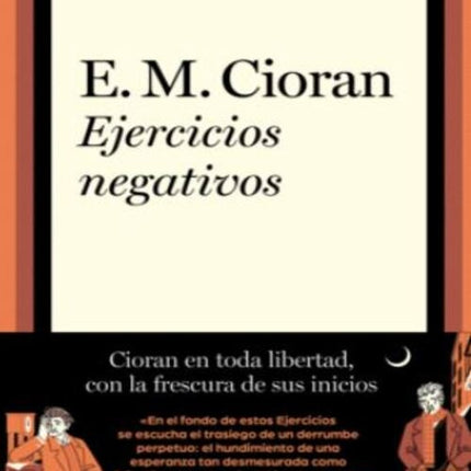 EJERCICIOS NEGATIVOS | E. M. CIORAN