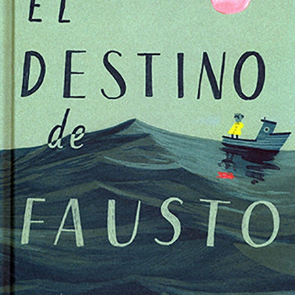 EL DESTINO DE FAUSTO | OLIVER JEFFERS