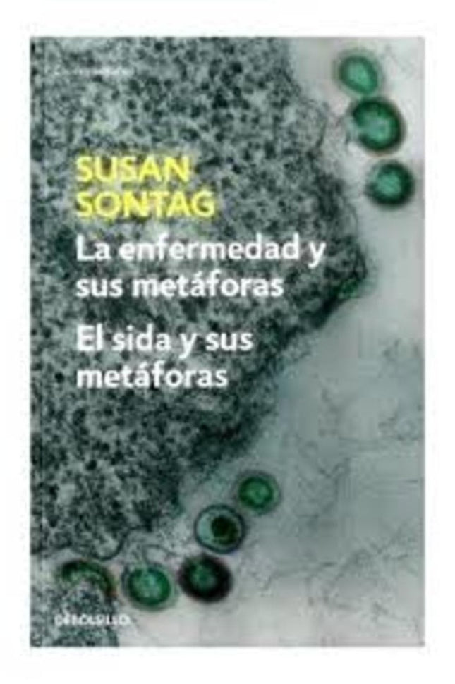 LA ENFERMEDAD Y SUS METAFORAS | SUSAN SONTAG