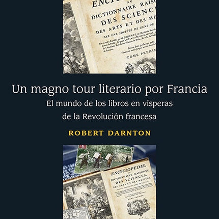 UN MAGNO TOUR LITERARIO POR FRANCIA | ROBERT DARNTON