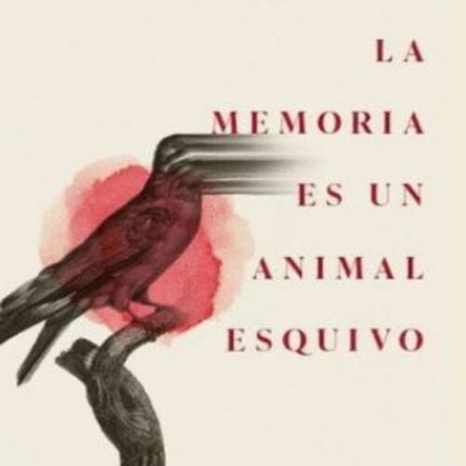 LA MEMORIA ES UN ANIMAL ESQUIVO | MARIA DEL MAR RAMON