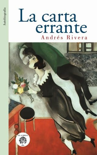 LA CARTA ERRANTE | ANDRES RIVERA