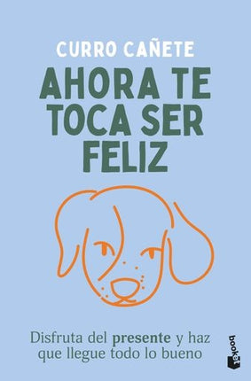 AHORA TE TOCA SER FELIZ | CURRO CAÑETE