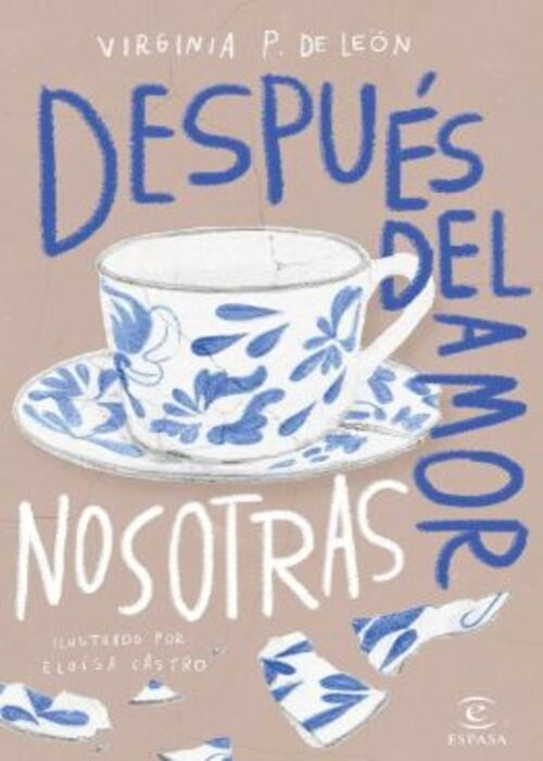 DESPUES DEL AMOR NOSOTRAS | VIRGINIA PETRO DE LEON