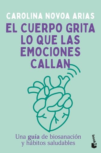 EL CUERPO GRITA LO QUE LAS EMOCIONES CALLAN | CAROLINA NOVOA ARIAS