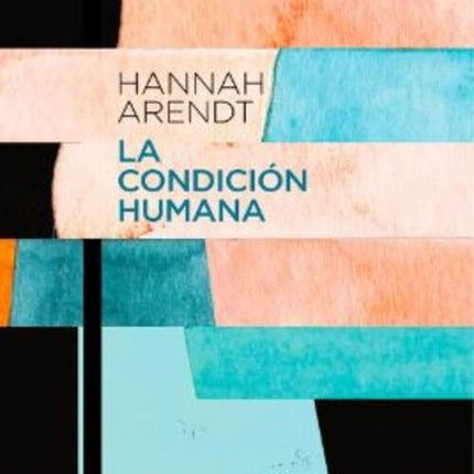 LA CONDICION HUMANA | HANNAH ARENDT