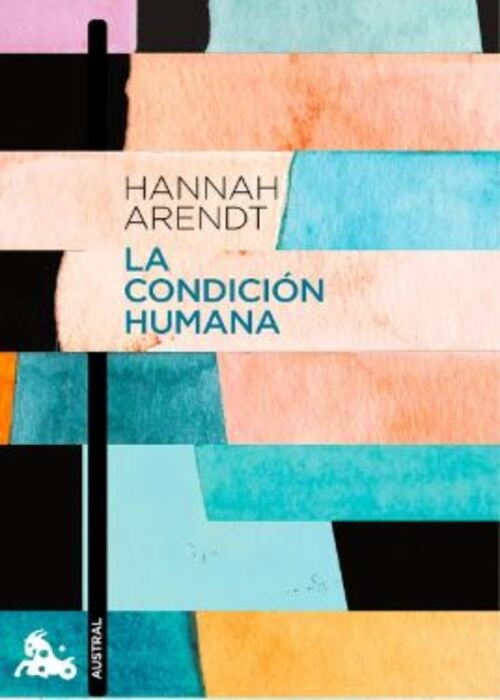 LA CONDICION HUMANA | HANNAH ARENDT