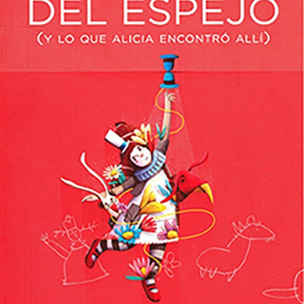 A TRAVES DEL ESPEJO (Y LO QUE ALICIA ENCONTRO ALLI) | LEWIS CARROLL